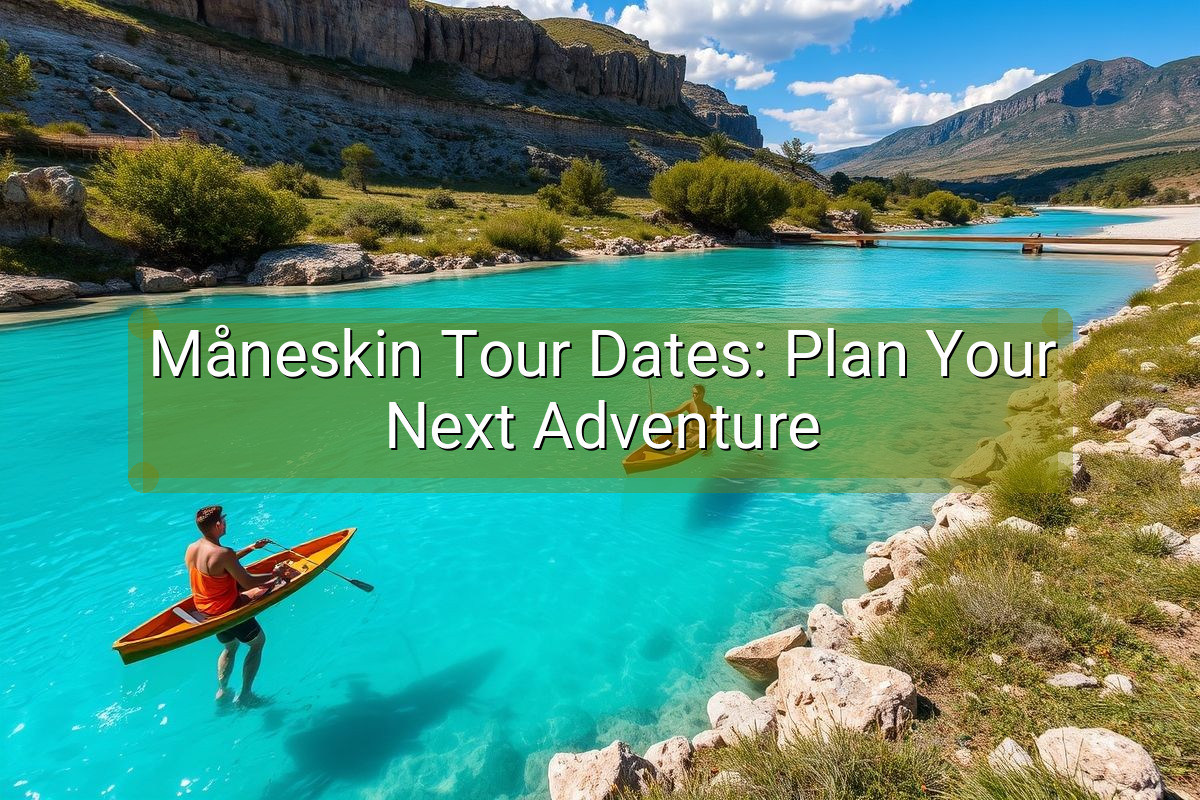 Måneskin Tour Dates: Plan Your Next Adventure